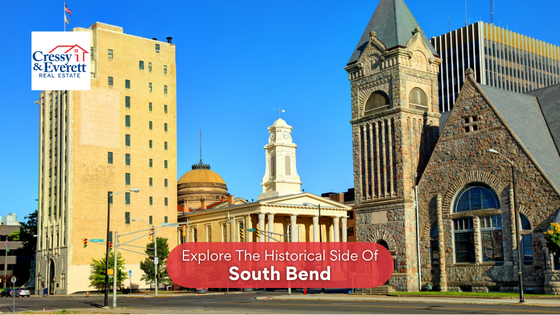 South Bend has a rich history just waiting to be discovered by you. Here's where you can experience the city's past.